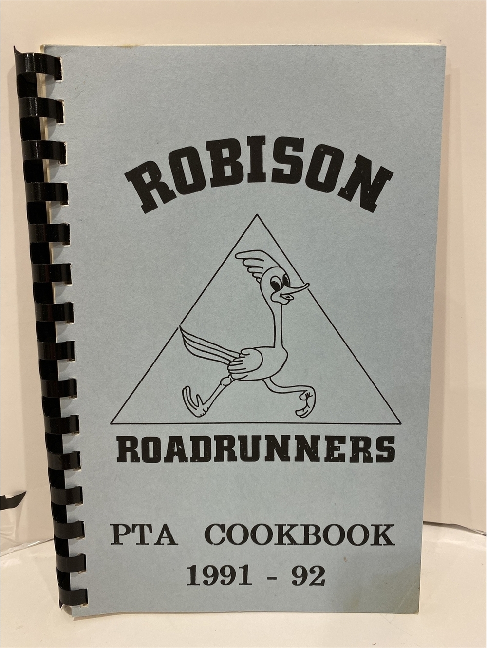 Robinson Roadrunners Tucson Arizona PTA 1991 Recipe Cookbook
